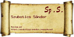 Szubotics Sándor névjegykártya